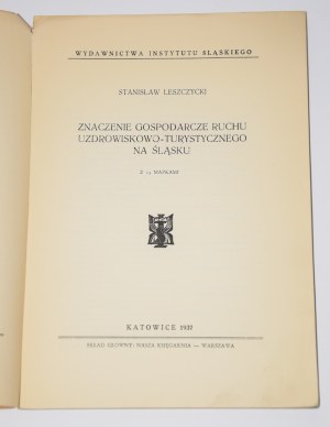 LESZCZYCKI Stanisław - Economic significance of the spa-tourist movement in Silesia. Katowice 1937.
