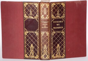 [Framed by R. Jahoda] CHŁĘDOWSKI Kazimierz - Rococo in Italy. People, literature, art. Warsaw 1915.