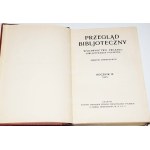 Przegląd bibljoteczny. Rocznik IX-X/ Kraków 1935-1936. [Lenart, Łodyński, Birkenmajer]