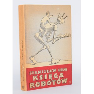LEM Stanisław - Księga robotów. Wydanie 1. Okł. i ilustr. D. Mróz.