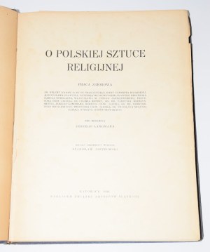 On Polish religious art. A collective work edited by Jerzy Langman. Katowice 1932.