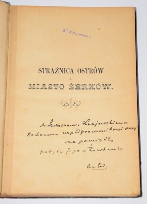 [dedication] LUKASZEWICZ M. W. - The watchtower of Ostrów and the town of Żerków. A picture from the history of our past. Poznan 1891.