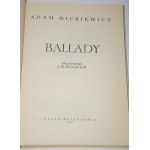MICKIEWICZ Adam - Ballady. Ilustr. J.M. Szancer. Warszawa 1955.