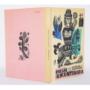 FIJAŁKOWSKI Gracjan - Pieśń Swantibora. Baśnie i podania Pomorza Zachodniego. Ilustrował Adam Kilian.