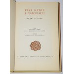 Przy kawie i nargilach. Bajki Tunisu. Ilustr. Aleksander Stefanowski.