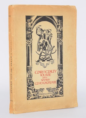 TUWIM Julian - Czary i czarty polskie oraz wypisy czarnoksięskie. 1st ed. Warsaw 1924.