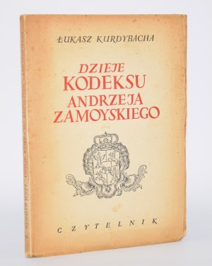 KURDYBACHA Łukasz - History of the Code of Andrzej Zamoyski. The cover was designed by Jerzy Jaworski.
