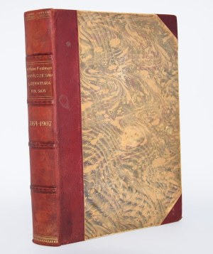 FELDMAN Wilhelm - Contemporary Polish literature (1864-1907). Lviv/Warsaw 1908.