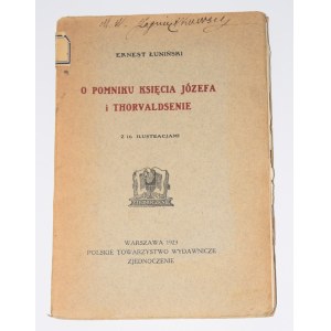 ŁUNIŃSKI Ernest - O pomniku księcia Józefa i Thorvaldsenie. Warszawa 1923.