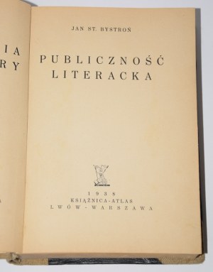 BYSTROŃ Jan St. - The literary public; KAWYN Stefan - The question of the literary group.