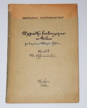 OFFMAŃSKI M. - Wypadki historyczne w Polsce.... Cracow 1892