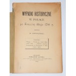 OFFMAŃSKI M. - Wypadki historyczne w Polsce... Kraków 1892