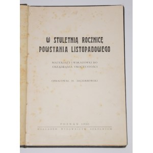 SZCZERBOWSKI H. - W stuletnią rocznicę powstania listopadowego ... Poznań 1930.
