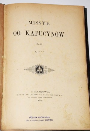 [Wladyslaw CZENCZ]. Missye OO. kapucynów skreślił X*** Kraków 1889.