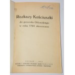 [księgozbiór A. Nieuważnego] SKAŁKOWSKI A. M. - Rozkazy Kościuszki do generała Orłowskiego w roku 1794 skierowane. Poznań 1925.
