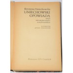 UNIECHOWSKA Krystyna - Uniechowski opowiada czyli tajemnice mafii antykwarskiej.