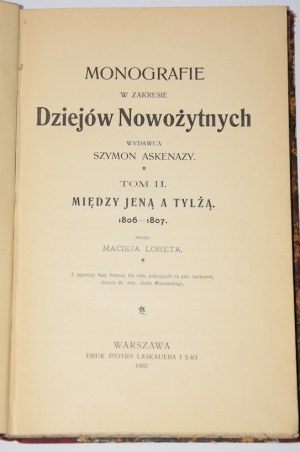 LORET Maciej - Between Jena and Tilsit 1806-1807 Warsaw 1902 [Napoleon].