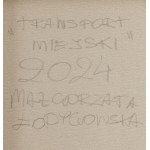 Małgorzata Łodygowska (ur. 1976, Warszawa), Transport miejski, 2024