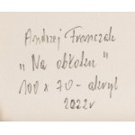 Andrzej Fronczak (ur. 1959), Na obłoku, 2022