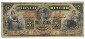 Foreign Banknotes - Mexico - 5 Pesos El Banco Minero, 1911...