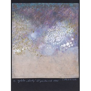 Teresa Panasiuk, Z CYKLU „LISTY”, 1990