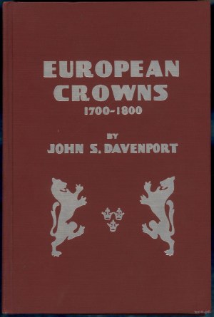 Davenport John S. - European Crowns 1700-1800, Chicago 1961, 3rd edition.