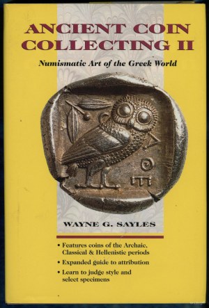 Sayles Wayne G. - Ancient Coin Collecting II: Numismatic Art of the Greek World, Iola 1997, ISBN 0873415000