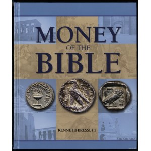 Bressett K. - Money of the Bible, Atlanta 2005, ISBN 0794820050