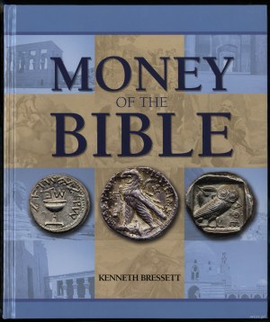 Bressett K. - Money of the Bible, Atlanta 2005, ISBN 0794820050