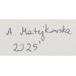 Alicja Matejkowska (ur. 1991, Jawor), Nie trzeba nic więcej, 2025