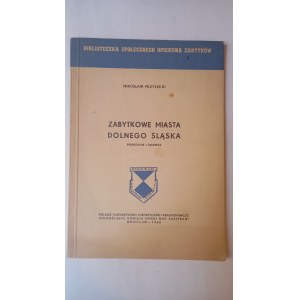 Historické mestá Dolného Sliezska Mirosław Przyłęcki
