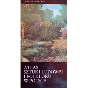 Atlas sztuki ludowej i folkloru w Polsce Marian Prokopek /m.