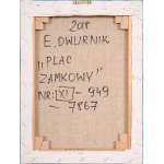 Edward DWURNIK (1943-2018), Plac Zamkowy (2018)