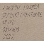 Karolina Konopka (ur. 1995, Świętochłowice), Jeżynki cmentarne, 2022