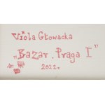 Viola Głowacka (ur. 1985), Bazar. Praga I, 2022