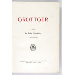 ANTONIEWICZ Jan Bołoz - Grottger. S 403 ilustracemi. Lvov [1910]. Wyd. Tow. Nauczycieli Szkół Wyższych Lvov. 8,...