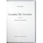 PRACHE Anne - Lumières de Chartres. Photographies de Eustachy Kossakowski. [Paris] 1989. by Jean-Claude Lattès. folio,.