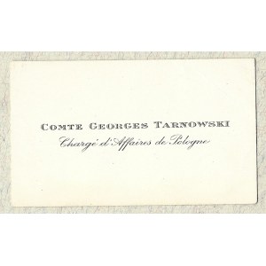 [TARNOWSKI Jerzy]. Hrabě Georges Tarnowski. Chargé d'Affaires de Pologne.