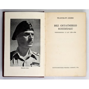 ANDERS Władysław - Bez poslední kapitoly. Vzpomínky na léta 1939-1946.Newtown 1949.Vydalo polské nakladatelství...
