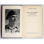 ANDERS Wladyslaw - Without the last chapter. Memories of the years 1939-1946 Newtown 1949 Printed by the Polish...