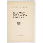 [KULCZYCKI Ludwik]. Janusz Mazur [pseud.] - Německo a polská věc. Lausanne 1916. 8, s. 81....