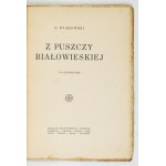 DYAKOWSKI B[ohdan] - Z Bělověžského pralesa. S 8 ilustracemi. Varšava 1926, Gebethner a Wolff. 8, s. 123, [1]....