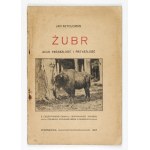 SZTOLCMAN Jan - The bison, its history, customs and future. Warsaw 1926. centr. Union Pol....