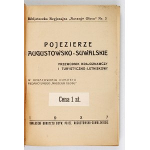 POJEZIERZE Augustowsko-Suwalskie. Průvodce po památkách. Augustów 1937.