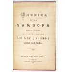 BUDZYNOWSKI [M.] - Chronicle of the city of Sambor collected and published to celebrate the 500 year anniversary of the founding of the city of Sambor. S...