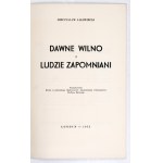 JAŁOWIECKI Mieczysław - Former Vilnius and the forgotten people. London 1955. the London Club of the USB Academic Community....