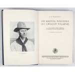 TSCHIFFELY A[imé] F[elix] - From the Southern Cross to the Pole Star. 10,000 miles on horseback across America, from Argentina to your...