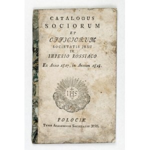 CATALOGUS Sociorum et Officiorum Societatis Jesu in Imperio Rossiaco Ex Anno 1817 in Annum 1818. Polociae [=Połock]...