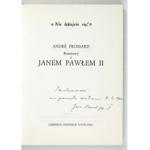 A. FROSSARD - Rozhovory s Janem Pavlem II. 1982. ručně psané věnování papeže.