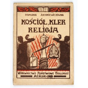 JUCHNIEWICZÓWNA Roma - Církev, náboženství, duchovní. Minsk 1925. státní nakladatelství Běloruska. 16d, s. 119....